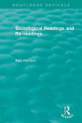 Sociological Readings and Re-readings (1996) / Edition 1