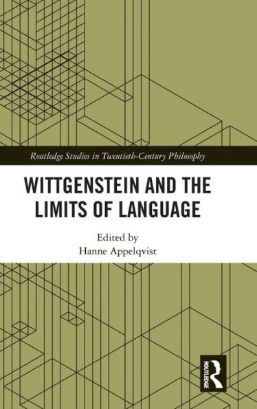 Wittgenstein and the Limits of Language / Edition 1