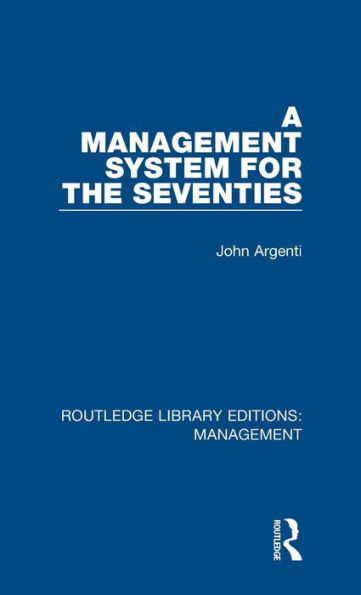 A Management System for the Seventies