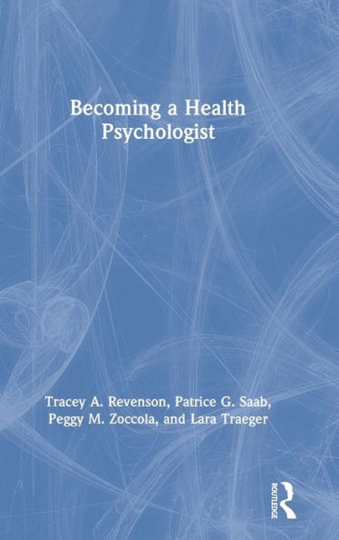 Becoming a Health Psychologist / Edition 1