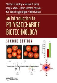 Title: An Introduction to Polysaccharide Biotechnology / Edition 2, Author: Stephen E. Harding