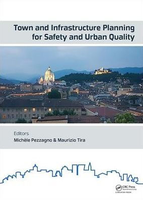 Town and Infrastructure Planning for Safety and Urban Quality: Proceedings of the XXIII International Conference on Living and Walking in Cities (LWC 2017), June 15-16, 2017, Brescia, Italy