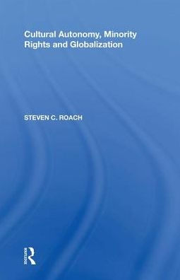 Cultural Autonomy, Minority Rights and Globalization