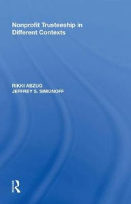 Title: Nonprofit Trusteeship in Different Contexts, Author: Rikki Abzug