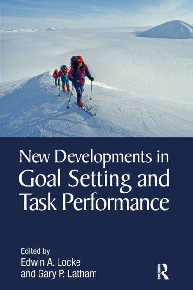 New Developments Goal Setting and Task Performance