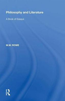 Philosophy and Literature: A Book of Essays