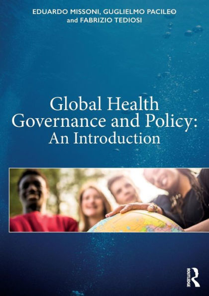 Global Health Governance and Policy: An Introduction / Edition 1