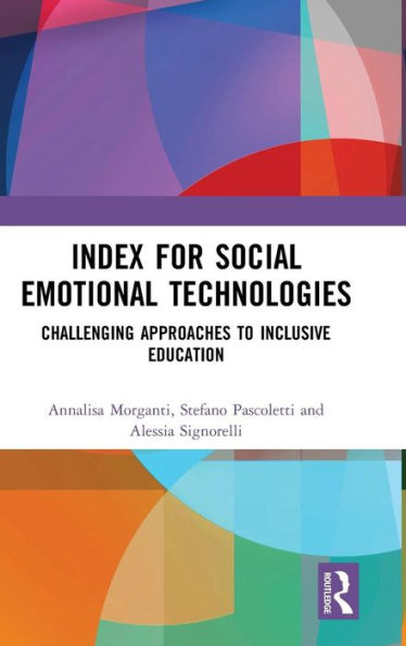 Index for Social Emotional Technologies: Challenging Approaches to Inclusive Education / Edition 1