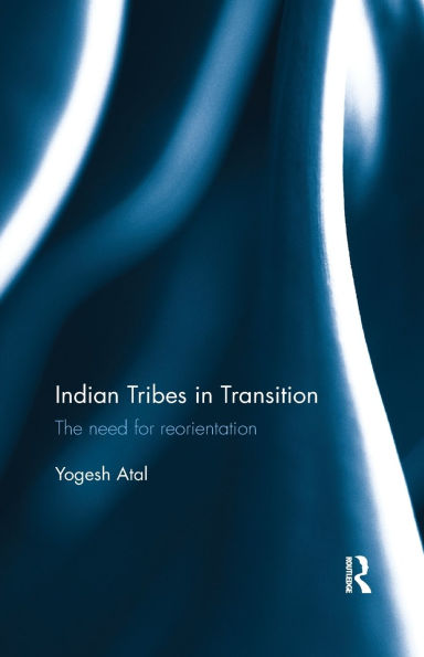 Indian Tribes Transition: The need for reorientation