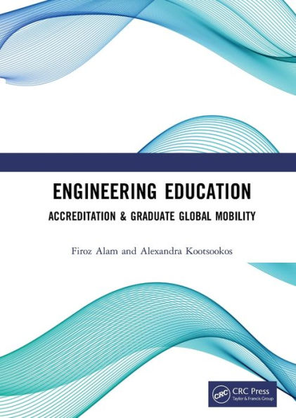 Engineering Education: Accreditation & Graduate Global Mobility / Edition 1