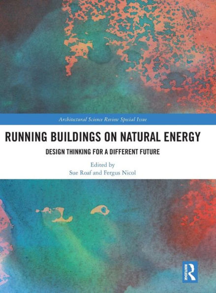 Running Buildings on Natural Energy: Design Thinking for a Different Future