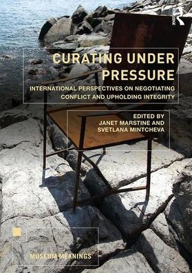 Curating Under Pressure: International Perspectives on Negotiating Conflict and Upholding Integrity