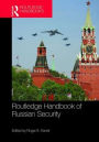 Routledge Handbook of Russian Security / Edition 1