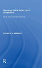 Sociology in the Soviet Union and Beyond: Social Enquiry and Social Change