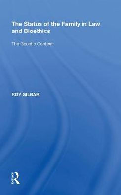 The Status of the Family in Law and Bioethics: The Genetic Context