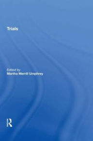 Title: Trials, Author: Martha Merrill Umphrey