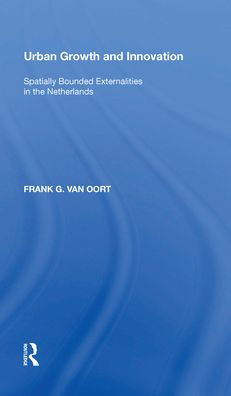 Urban Growth and Innovation: Spatially Bounded Externalities the Netherlands