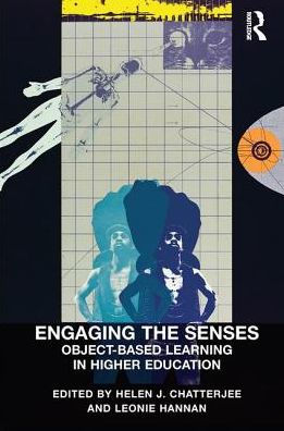 Engaging the Senses: Object-Based Learning Higher Education