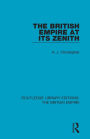 The British Empire at its Zenith / Edition 1