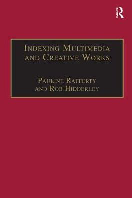 Indexing Multimedia and Creative Works: The Problems of Meaning and Interpretation