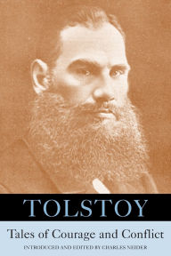Title: Tolstoy: Tales of Courage and Conflict, Author: Leo Tolstoy