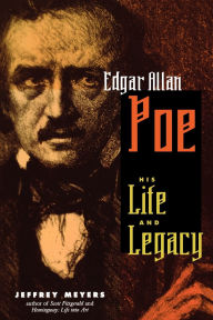 Title: Edgar Allan Poe: His Life and Legacy, Author: Jeffrey Meyers