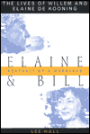 Elaine and Bill: The Lives of Willem and Elaine de Kooning