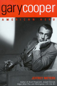 Title: Gary Cooper: American Hero, Author: Jeffrey Meyers