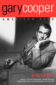 Title: Gary Cooper: American Hero, Author: Jeffrey Meyers