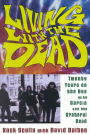 Living with the Dead: Twenty Years on the Bus with Garcia and the Grateful Dead