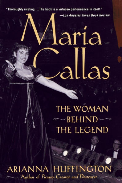 Maria Callas: The Woman behind the Legend