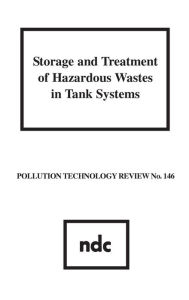 Title: Storage and Treatment of Hazardous Wastes in Tank Systems, Author: USEPA