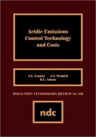 Title: Acidic Emissions Control Technology and Costs, Author: T.E. Emmell