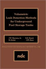 Volumetric Leak Detection Methods for Underground Fuel Storage Tanks