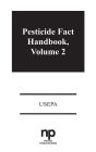 Pesticide Fact Handbook, Volume 2 / Edition 2