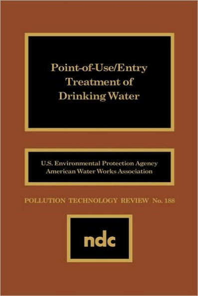 Point of Use/Entry Treatment of Drinking Water