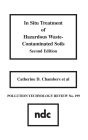 In Situ Treatment of Hazardous Waste Contaminated Soils / Edition 2