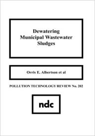 Title: Dewatering Municipal Wastewater Sludge, Author: Orris E. Albertson