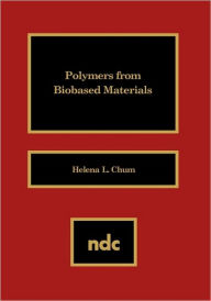 Title: Polymers from Biobased Materials, Author: Helena L. Chum