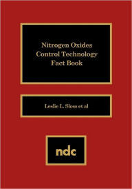 Title: Nitrogen Oxides Control Technology Fact Book, Author: Lesley Sloss