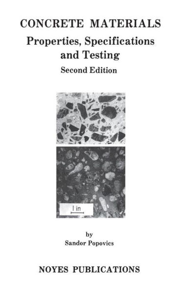 Concrete Materials: Properties, Specifications, and Testing / Edition 2