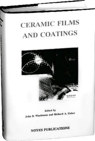 Title: Ceramic Films and Coatings, Author: John D. Wachtman