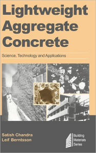 Title: Lightweight Aggregate Concrete, Author: Satish Chandra