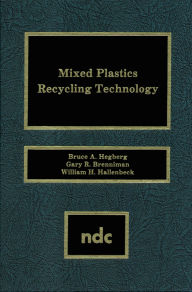 Title: Mixed Plastics Recycling Technology, Author: Bruce Hegberg