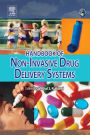 Handbook of Non-Invasive Drug Delivery Systems: Science and Technology