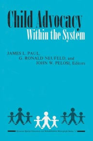 Title: Child Advocacy Within System, Author: James L Paul