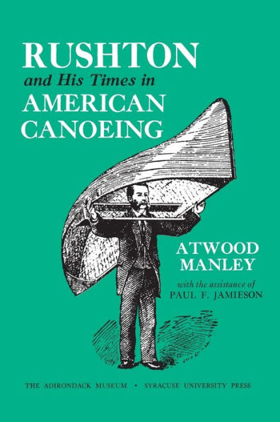 Rushton and His Times in American Canoeing
