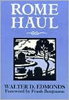 Title: Rome Haul / Edition 1, Author: Walter D. Edmonds