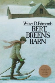 Title: Bert Breen's Barn, Author: Walter D. Edmonds