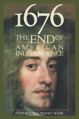 1676: The End of American Independence / Edition 1